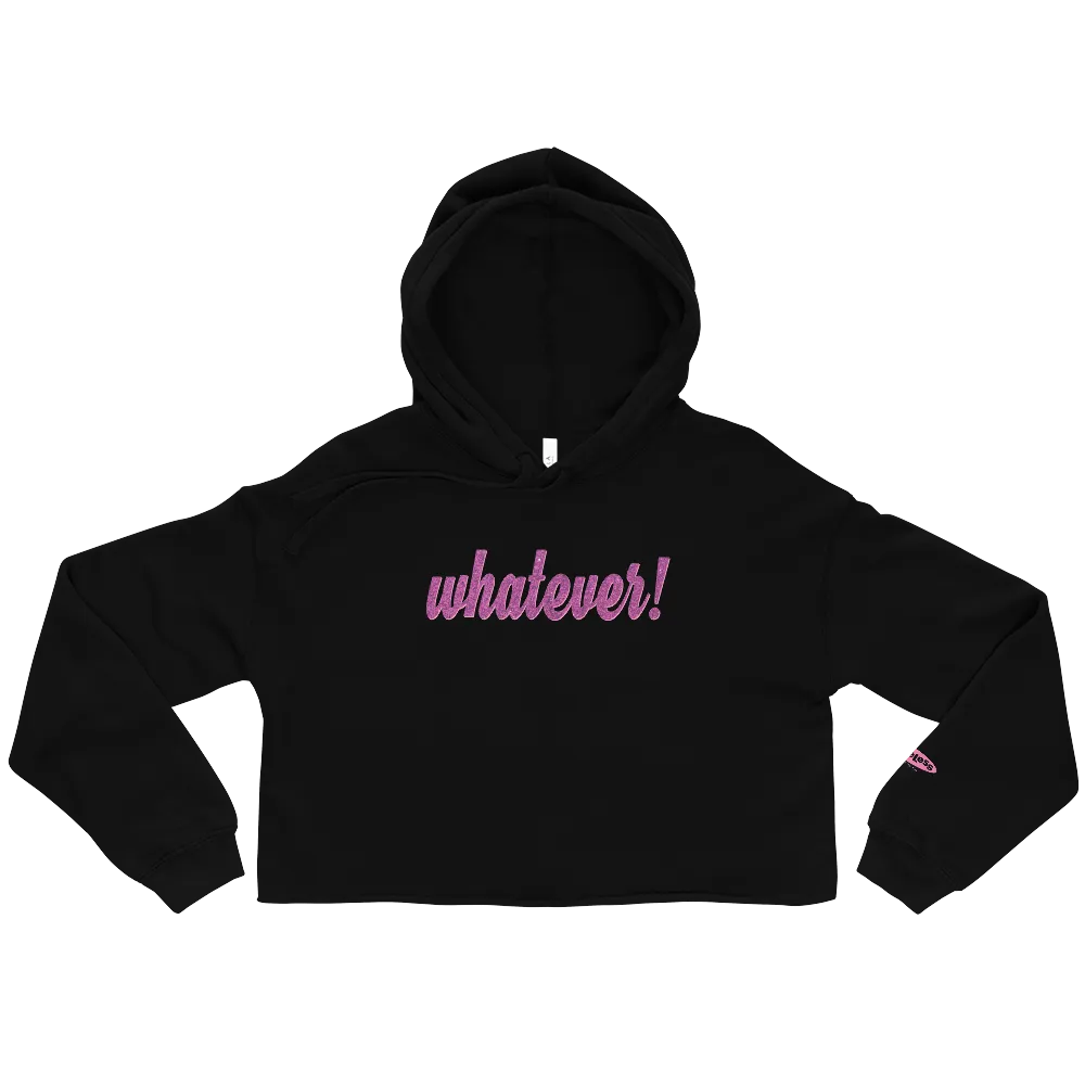 Clueless Whatever Women's Fleece Crop Sweatshirt